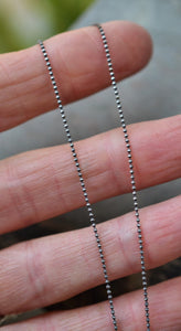 Very DELICATE Simple Ball Style Chain 1mm - Diamond Cut - 18" & 20" Oxidized